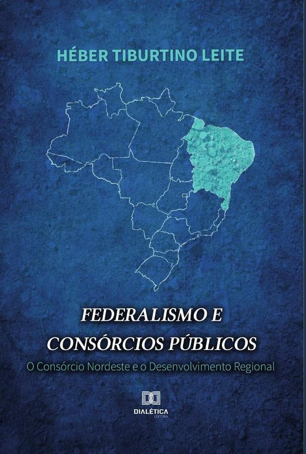 Federalismo e Consorcios Publicos | HeberTiburtino Leite