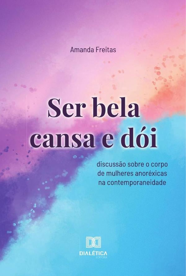 Ser bela cansa e doi | Amanda Freitas