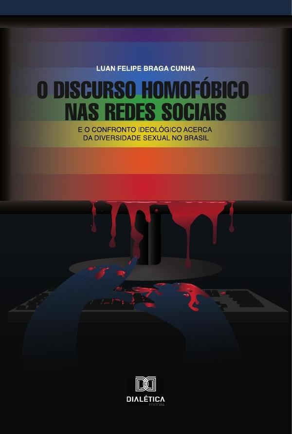 O Discurso Homofobico nas Redes Sociais | LuanFelipeBraga Cunha