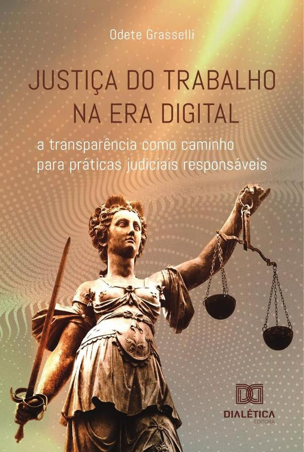 Justi?a do Trabalho na era digital | Odete Grasselli