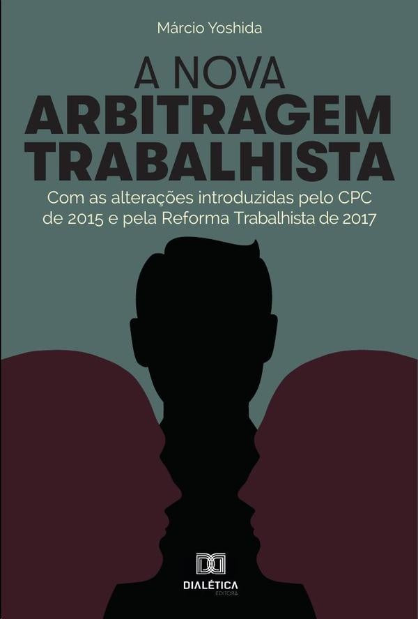 A nova arbitragem trabalhista | Marcio Yoshida