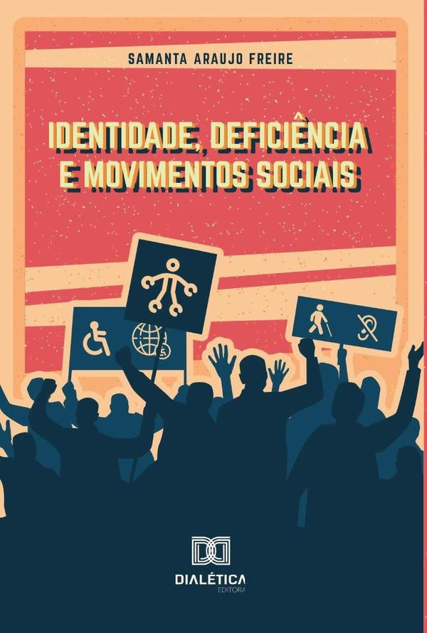 Identidade, Defici?ncia e Movimentos Sociais | SamantaAraujo Freire