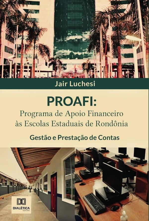 PROAFI: Programa de Apoio Financeiro ?s Escolas Estaduais de Rond?nia | Jair Luchesi