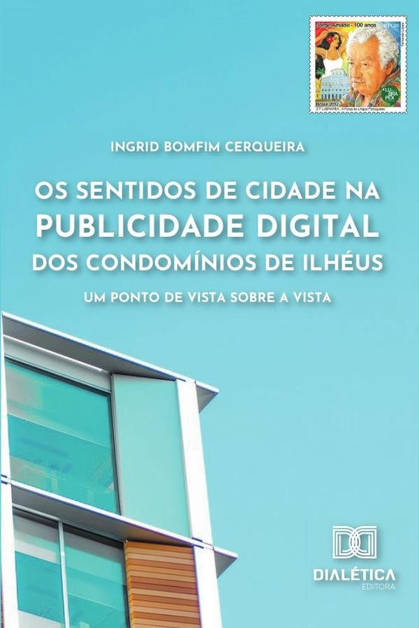 Os sentidos de cidade na publicidade digital dos Condominios de Ilheus | IngridBomfim Cerqueira