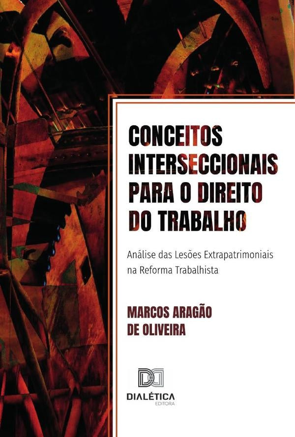 Conceitos interseccionais para o Direito do Trabalho | MarcosArag?ode Oliveira