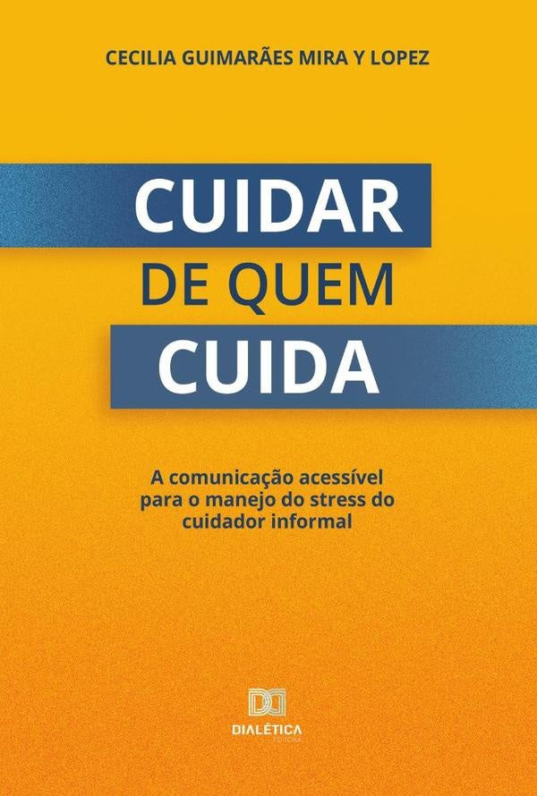 Cuidar de quem cuida | CeciliaGuimar?esMiray Lopez
