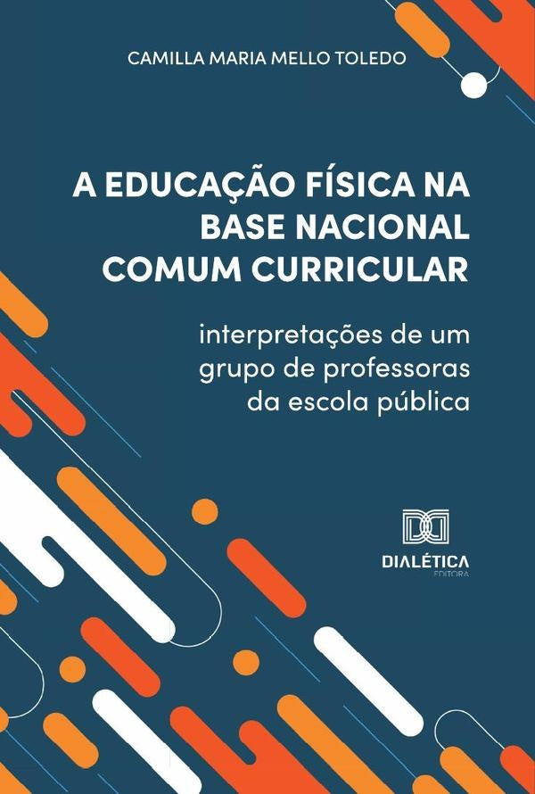 A Educa??o Fisica na Base Nacional Comum Curricular | CamillaMariaMello Toledo