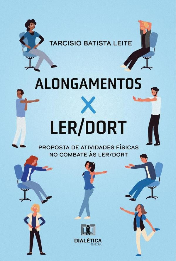 Alongamentos X LER/DORT | TarcisioBatista Leite