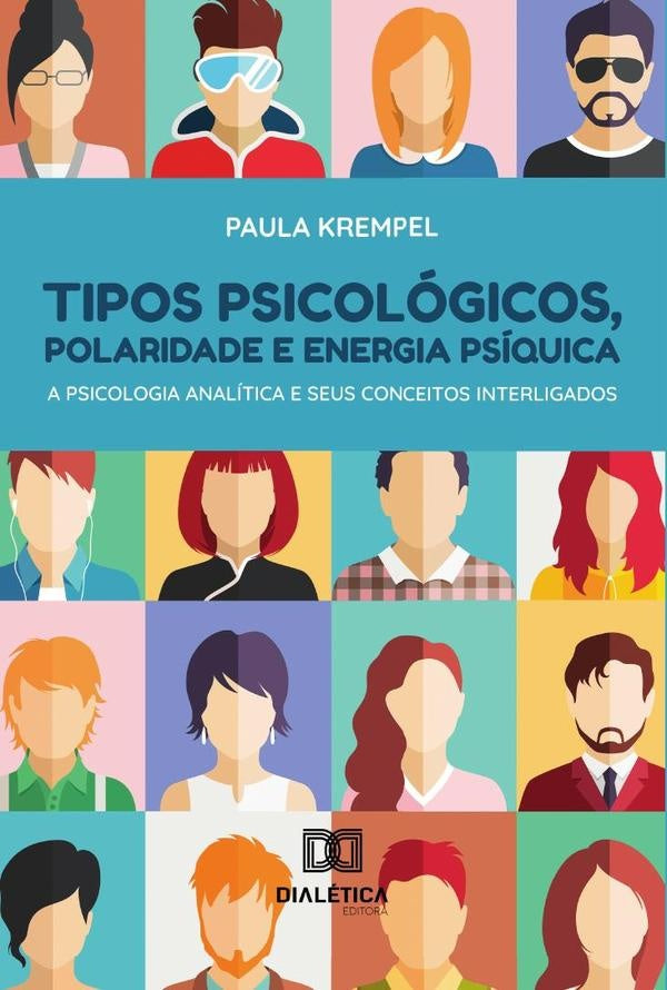Tipos psicologicos, polaridade e energia psiquica | Paula Krempel