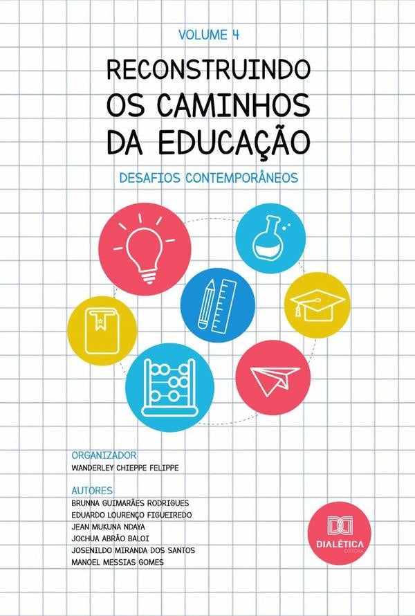Reconstruindo os caminhos da Educa??o - desafios contempor?neos | WanderleyChieppe Felippe