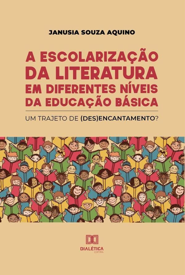 A escolariza??o da literatura em diferentes niveis da educa??o basica | JanusiaSouza Aquino