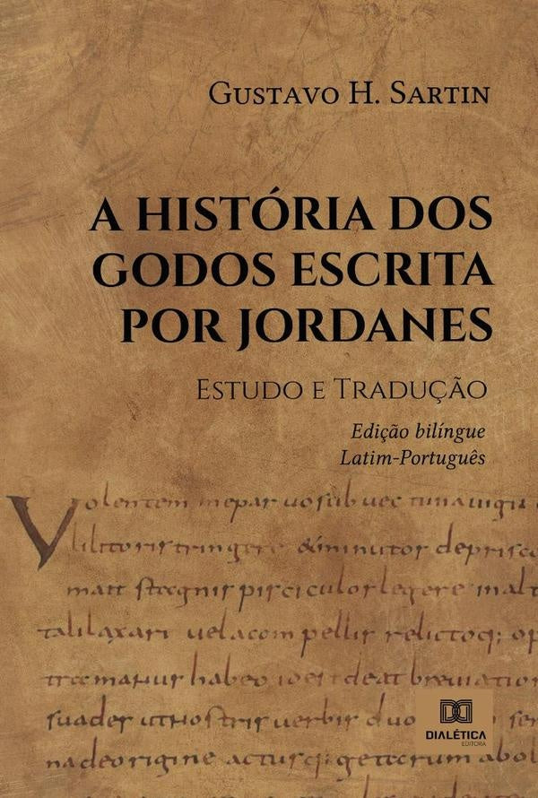 A Historia dos Godos escrita por Jordanes | GustavoHenriqueSoaresdeSouza Sarti