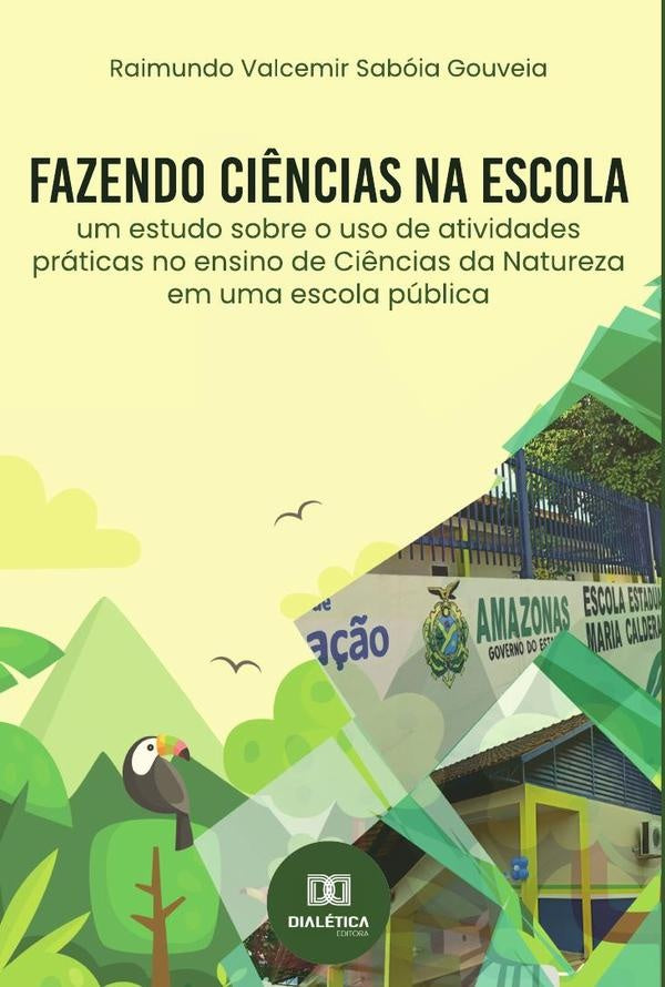 Fazendo ci?ncias na escola | RaimundoValcemirSaboia Gouveia