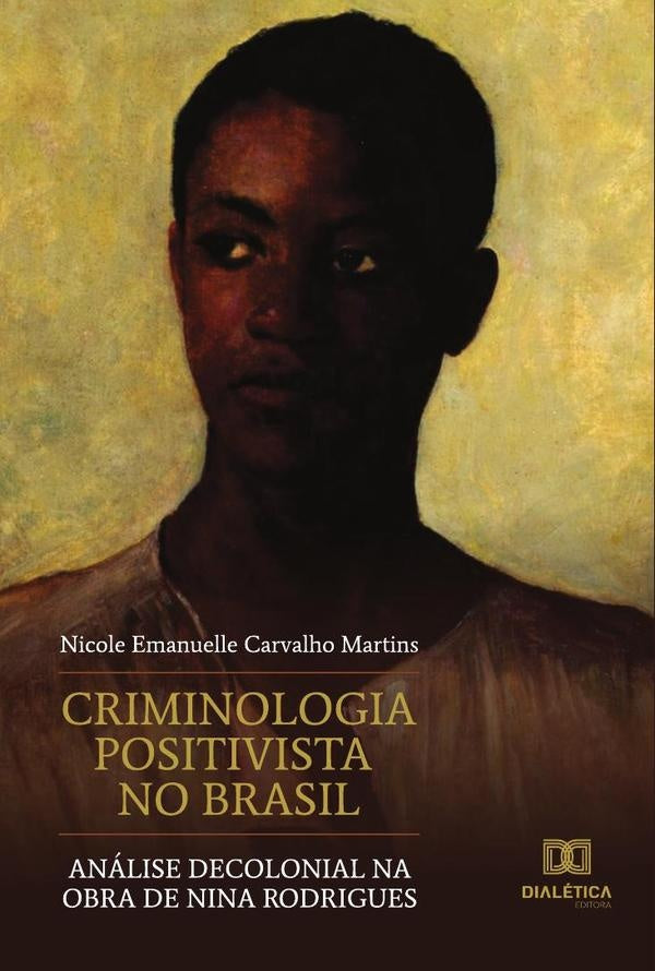 Criminologia Positivista no Brasil | NicoleEmanuelleCarvalho Martins