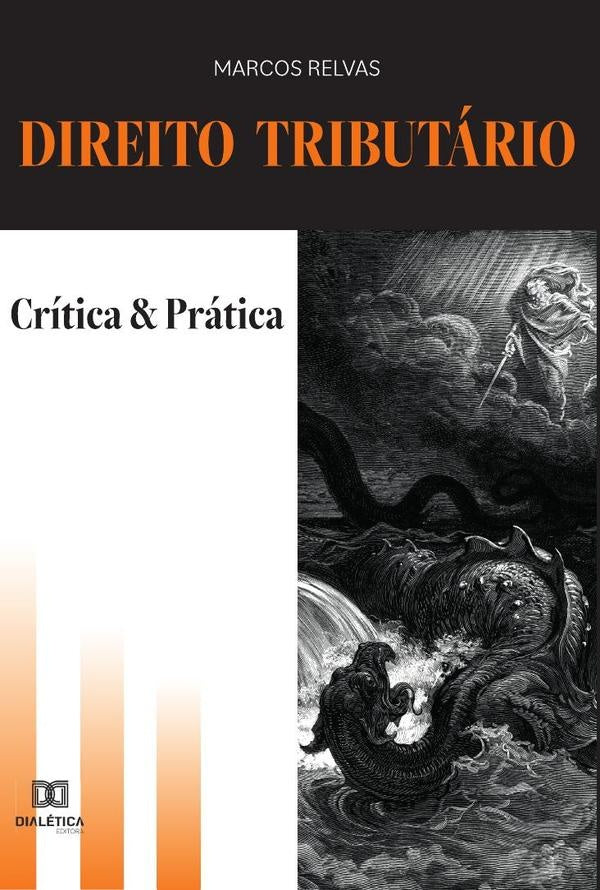 Direito Tributario - Critica e Pratica | Marcos Relvas
