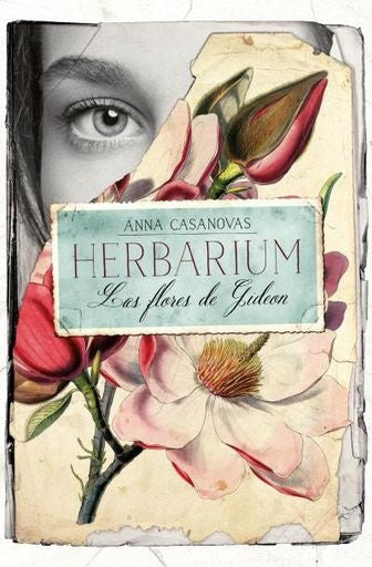 Herbarium. Las flores de Gideon | ANNA CASANOVAS