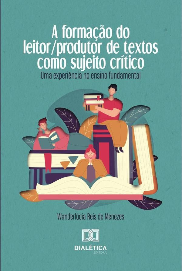 A forma??o do leitor/produtor de textos como sujeito critico | WanderluciaReisde Menezes