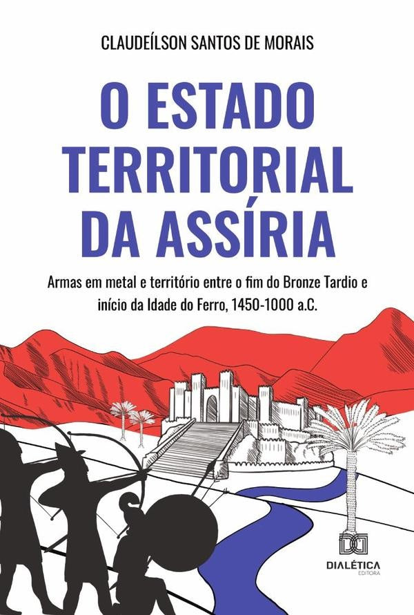 O Estado territorial da Assiria | ClaudeilsonSantosde Morais