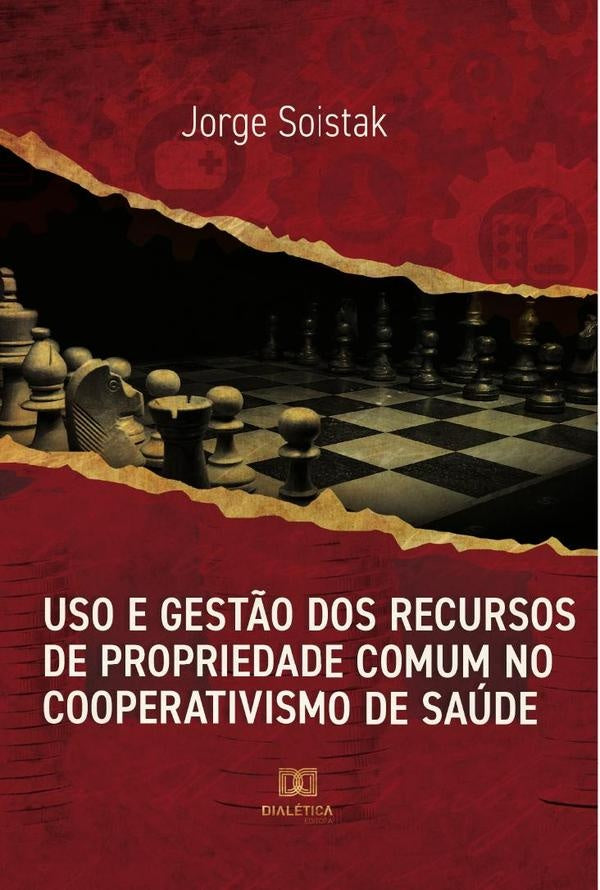 Uso e gest?o dos recursos de propriedade comum no cooperativismo de saude | Jorge Soistak