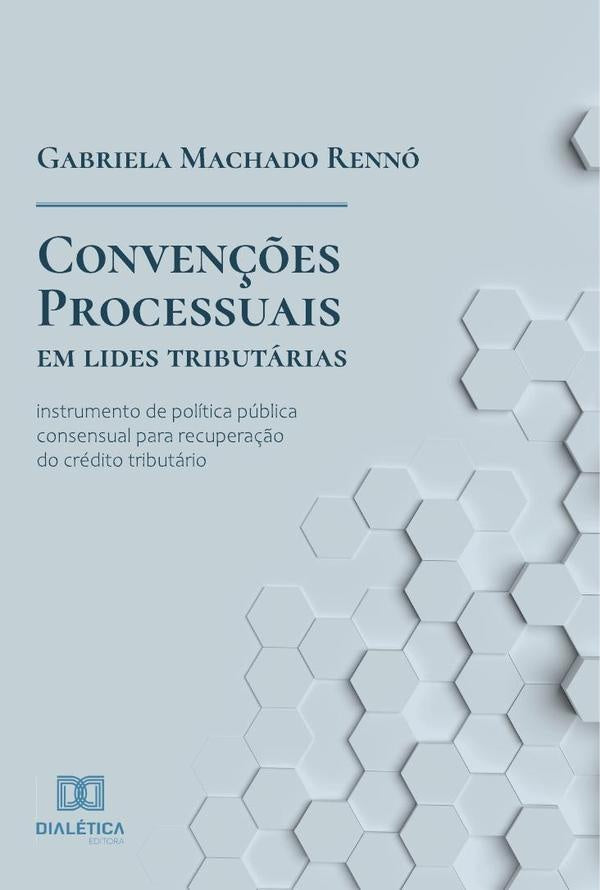 Conven??es processuais em lides tributarias | GabrielaMachado Renno