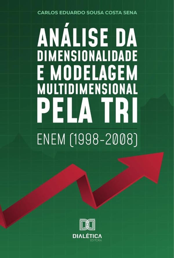 Analise da dimensionalidade e modelagem multidimensional pela TRI | CarlosEduardoSousaCosta Sena
