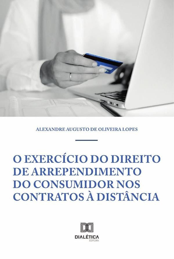 O Exercicio do Direito de Arrependimento do Consumidor nos Contratos ? Dist?ncia | AlexandreAugustodeOliveira Lopes