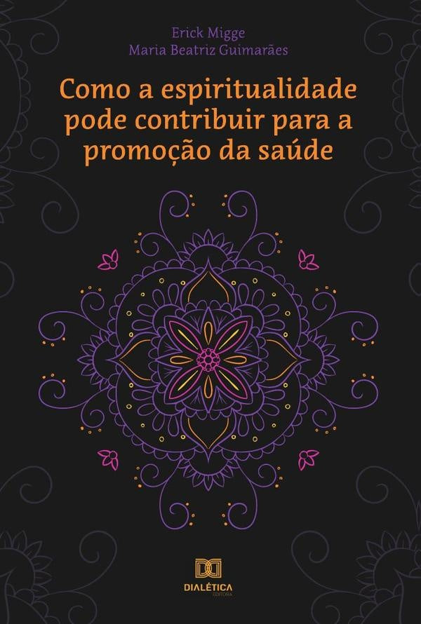 Como a espiritualidade pode contribuir para a promo??o da saude | Erick Migge