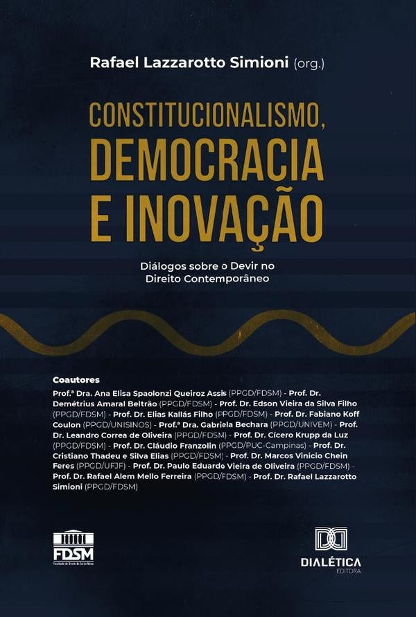 Constitucionalismo, Democracia e Inova??o | Organiza??oRafaelLazzarotto Simioni
