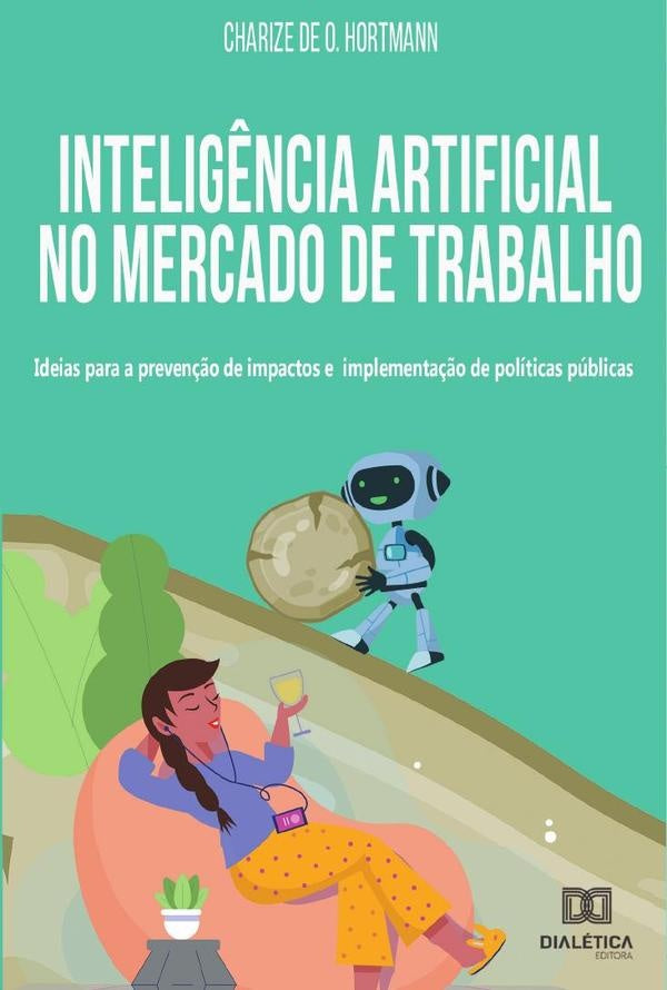 Intelig?ncia artificial no mercado de trabalho | CharizedeO. Hortmann