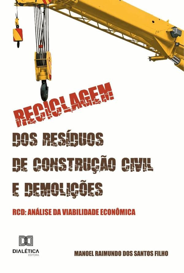 Reciclagem dos Residuos de Constru??o Civil e Demoli??es - RCD | ManoelRaimundodosSantos Filho