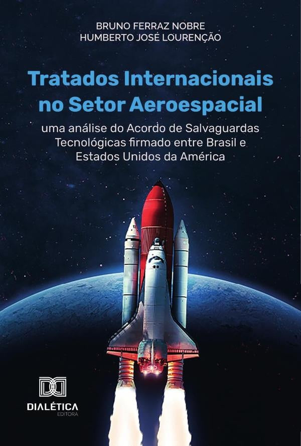 Tratados Internacionais no Setor Aeroespacial | BrunoFerraz Nobre