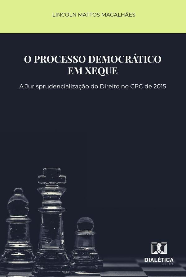 O processo democratico em xeque | LincolnMattos Magalh?es