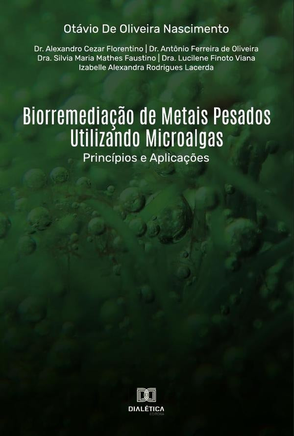 Biorremedia??o de Metais Pesados Utilizando Microalgas | OtaviodeOliveira Nascimento