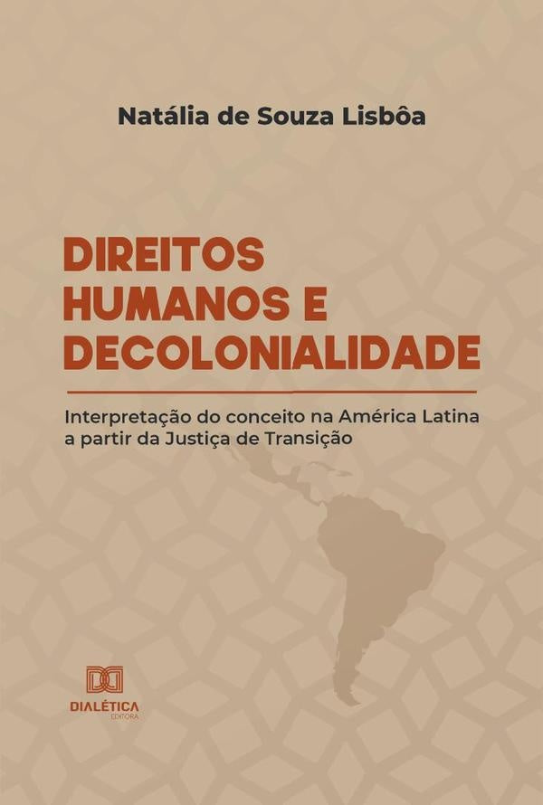 Direitos Humanos e Decolonialidade | NataliadeSouza Lisb?a
