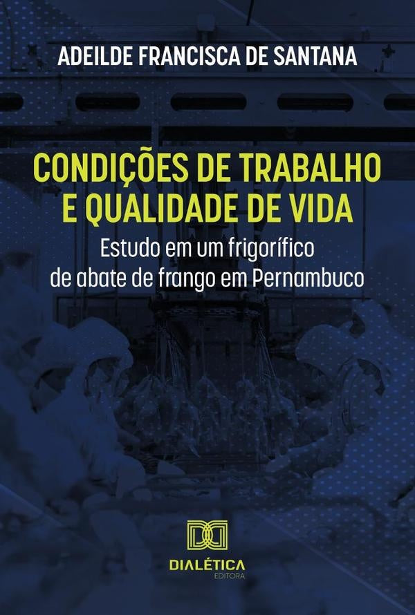 Condi??es de trabalho e qualidade de vida | AdeildeFranciscade Santana