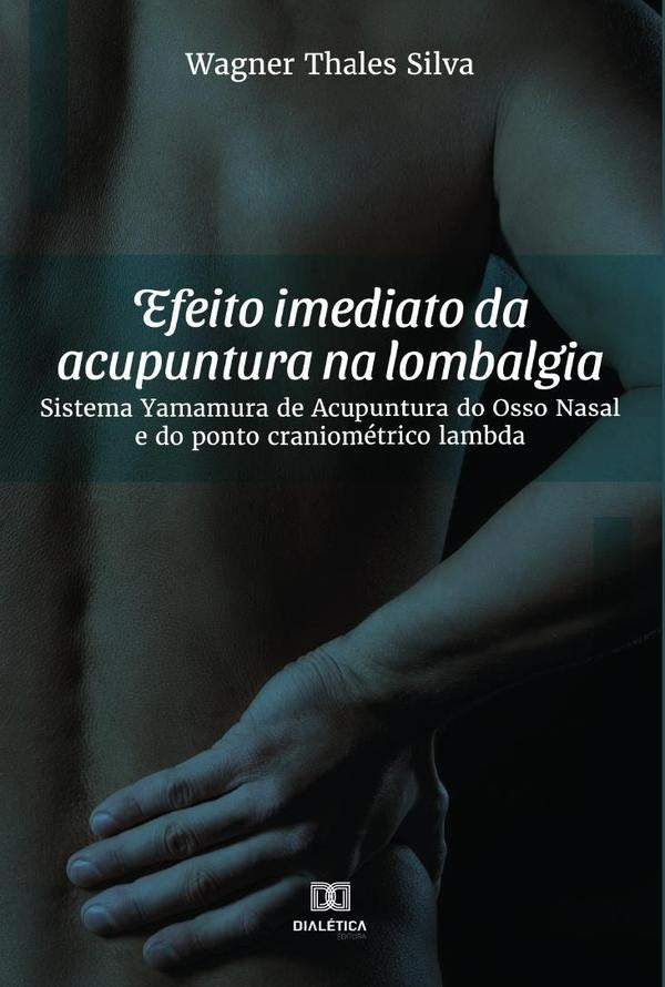 Efeito imediato da acupuntura na lombalgia | WagnerThales Silva