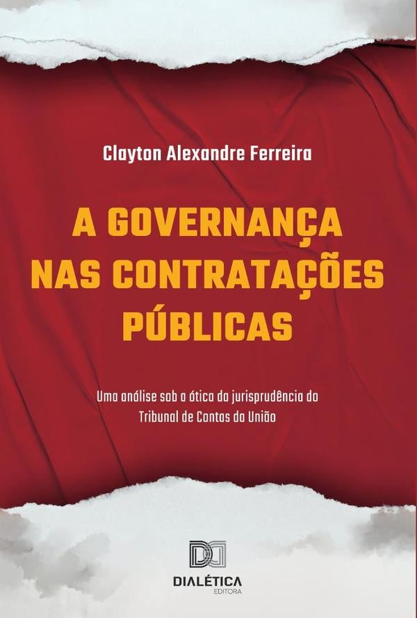 A governan?a nas contrata??es Publicas | ClaytonAlexandre Ferreira
