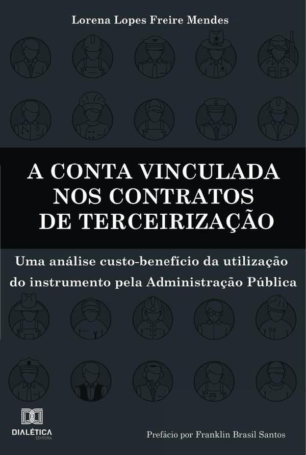 A conta vinculada nos contratos de terceiriza??o | LorenaLopesFreire Mendes