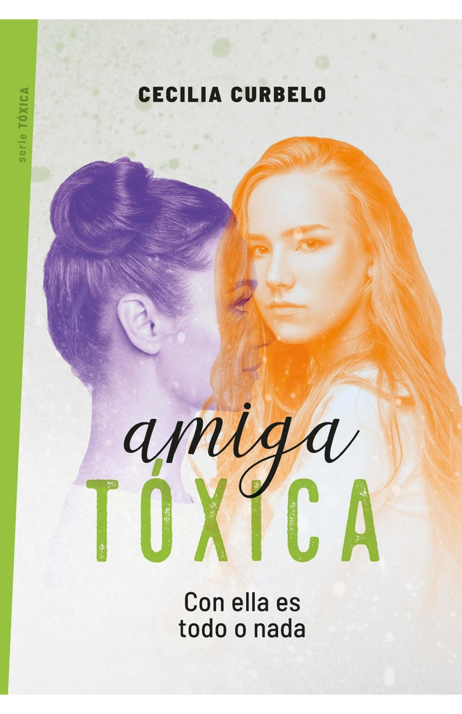 Amiga tóxica | Cecilia Curbelo