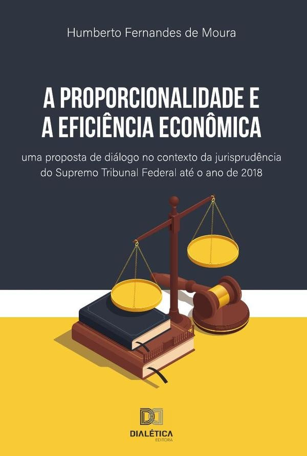 A proporcionalidade e a efici?ncia econ?mica | HumbertoFernandesde Moura
