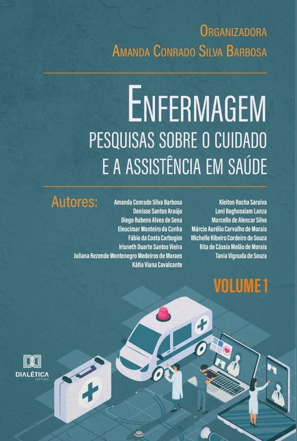 Enfermagem: pesquisas sobre o cuidado e a assist?ncia em saude | AmandaConradoSilva Barbosa