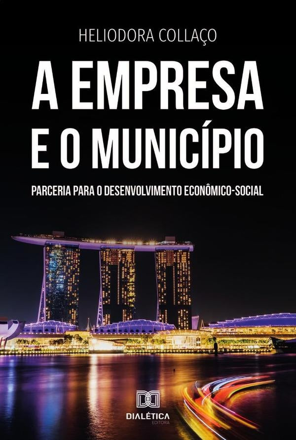 A Empresa e o Municipio | Heliodora Colla?o
