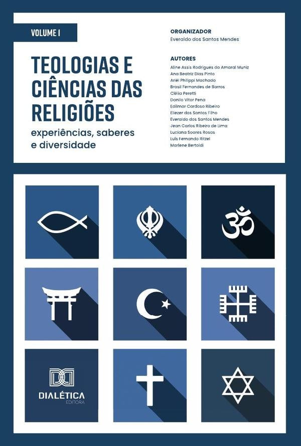 Teologias e Ci?ncias das Religi?es - experi?ncias, saberes e diversidade | EveraldodosSantos Mendes