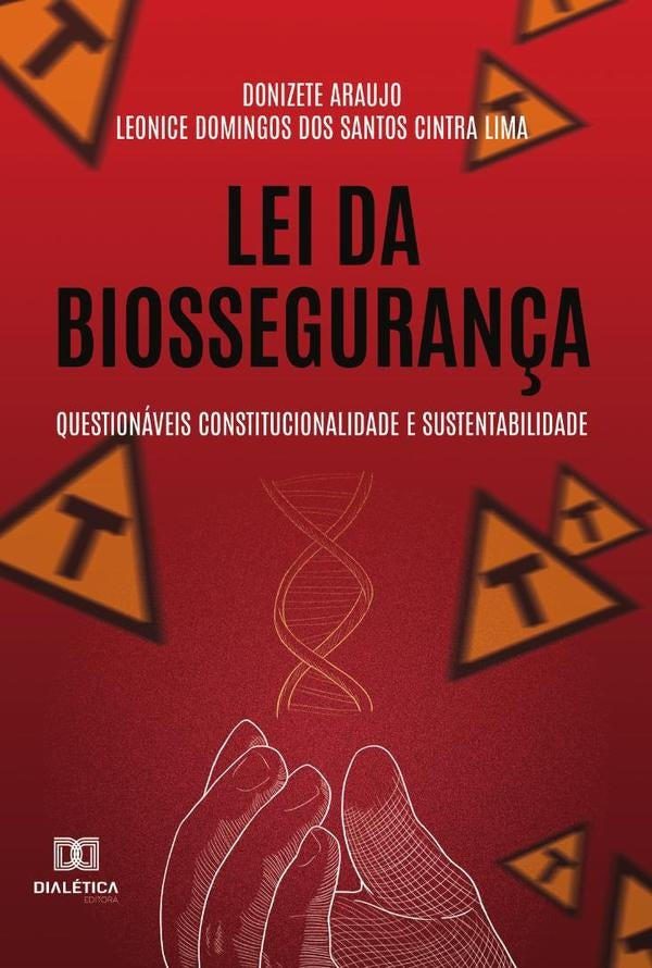 Lei da Biosseguran?a | Donizete Araujo