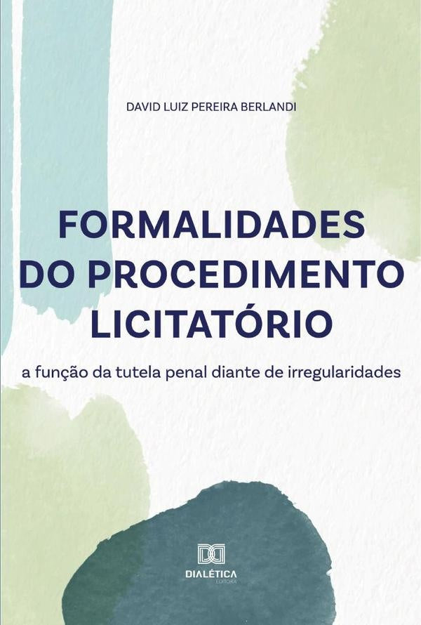 Formalidades do procedimento licitatorio | DavidLuizPereira Berlandi