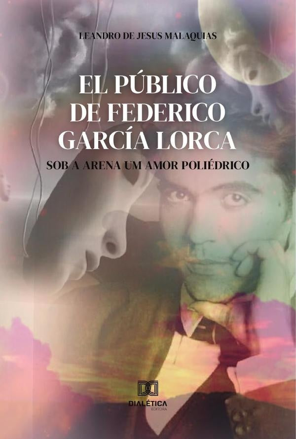 El Publico de Federico Garcia Lorca | LeandrodeJesus Malaquias