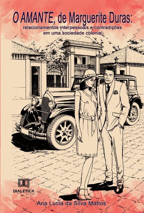 O Amante, de Marguerite Duras | AnaLuciadaSilva Mattos