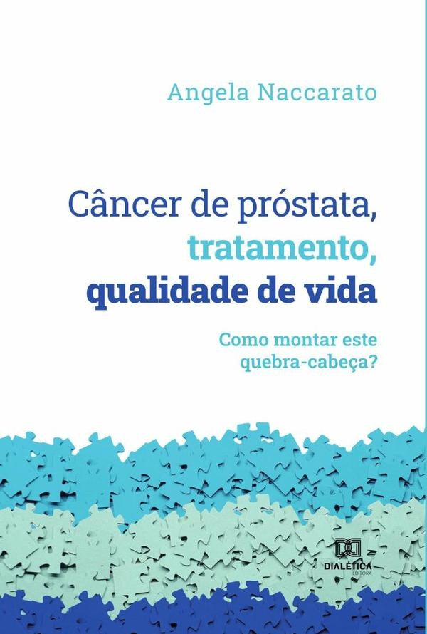 C?ncer de prostata, tratamento, qualidade de vida | Angela Naccarato