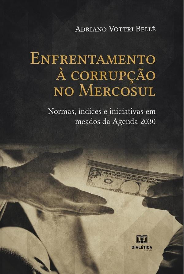 Enfrentamento ? corrup??o no Mercosul | AdrianoVottri Belle