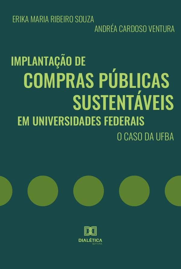 Implanta??o de compras publicas sustentaveis em universidades federais | ErikaMariaRibeiroSouzaeAndrea C